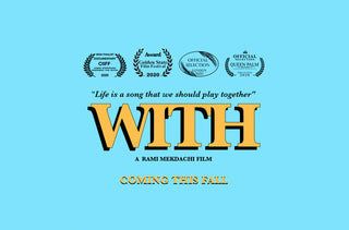 OUR MOVIE 'WITH' IS COMING OUT THIS FALL !