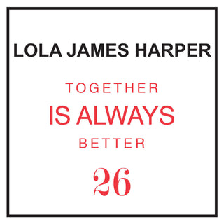 26 Together Is Always Better - Eau de Toilette - LOLA JAMES HARPER